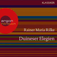 Duineser Elegien (Ungekürzte Lesung) - Rainer Maria Rilke - Hörbuch