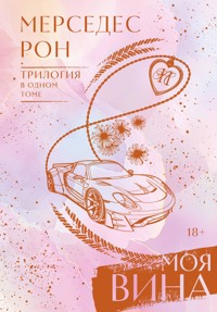 Моя вина. Трилогия в одном томе - Мерседес Рон - E-Book