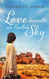 Love beneath an Endless Sky - Elizabeth Haran - E-Book