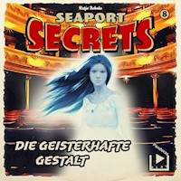 Seaport Secrets 8 - Die geisterhafte Gestalt - Katja Behnke - Hörbuch