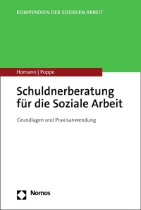 Schuldnerberatung für die Soziale Arbeit - Carsten Homann - E-Book