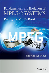Fundamentals and Evolution of MPEG-2 Systems - Jan Van der Meer - E-Book