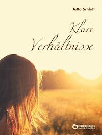 Klare Verhältnisse - Jutta Schlott - E-Book