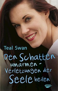 Den Schatten umarmen - Teal Swan - E-Book