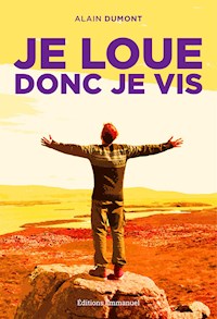 Je loue donc je vis - Alain Dumont - E-Book