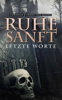 Ruhe Sanft - Cornelia von Soisses - E-Book