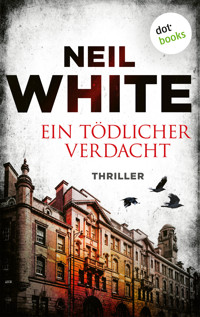 Ein tödlicher Verdacht - Neil White - E-Book