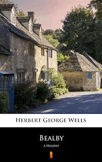 Bealby - Herbert George Wells - E-Book