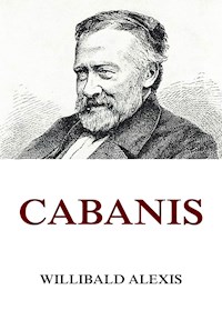 Cabanis - Alexis Willibald - E-Book