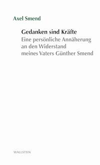 Gedanken sind Kräfte - Axel Smend - E-Book
