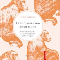 La  humanización de un mono - Heike Behrend - Hörbuch