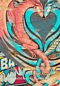 ICOs, Kryptowährungen und Blockchain - Claudia Zimmermann - E-Book