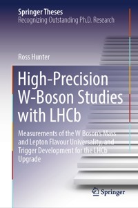 High-Precision W-Boson Studies with LHCb - Ross Hunter - E-Book
