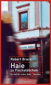 Haie zu Fischstäbchen - Robert Brack - E-Book