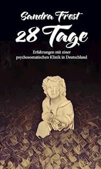 28 Tage - Sandra Frost - E-Book