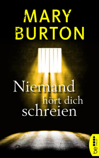Niemand hört dich schreien - Mary Burton - E-Book