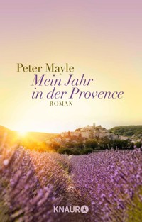Mein Jahr in der Provence - Peter Mayle - E-Book