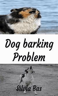 Dog Barking Problem - Silvia Bas - E-Book