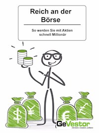 Reich an der Börse: - Alessandro Dallmann - E-Book