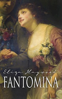 Fantomina - Eliza Haywood - E-Book