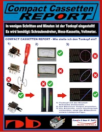 Compact Cassetten Report - Wie stelle ich den Tonkopf ein? - Uwe H. Sültz - E-Book