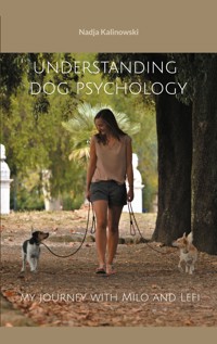 Understanding dog psychology - Nadja Kalinowski - E-Book