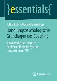 Handlungspsychologische Grundlagen des Coaching - Julius Kuhl - E-Book