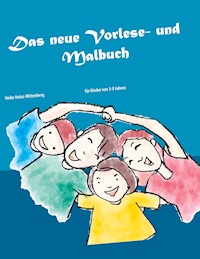 Das neue Vorlese- und Malbuch - Heike Heinz-Wittenberg - E-Book