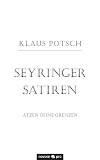Seyringer Satiren - Klaus Potsch - E-Book