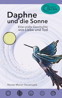 Daphne und die Sonne - Nicole Maron Oscamayta - E-Book