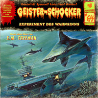Geister-Schocker, Folge 64: Experiment des Wahnsinns - E. M. Freeman - Hörbuch