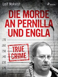 Die Morde an Pernilla und Engla - Leif Nykvist - E-Book