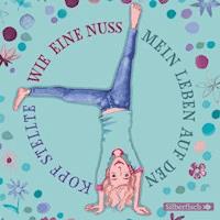 Wie eine Nuss mein Leben auf den Kopf stellte - Alexa Hennig von Lange - Hörbuch