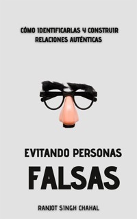 Evitando Personas Falsas - Ranjot Singh Chahal - E-Book