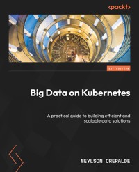 Big Data on Kubernetes - Neylson Crepalde - E-Book