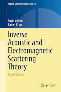 Inverse Acoustic and Electromagnetic Scattering Theory - David Colton - E-Book
