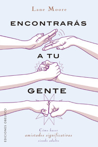 Encontrarás a tu gente - Lane Moore - E-Book