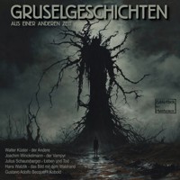 Gruselgeschichten aus einer anderen Zeit (ungekürzt) - Joachim Winckelmann - Hörbuch