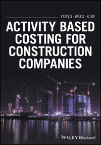 Activity Based Costing for Construction Companies - Yong-Woo Kim - E-Book
