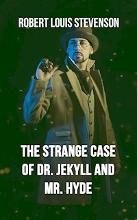The Strange Case Of Dr. Jekyll And Mr. Hyde - Robert Louis Stevenson - E-Book + Hörbuch