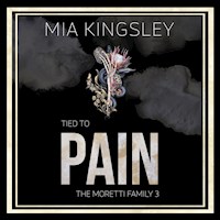 Tied To Pain - Mia Kingsley - E-Book + Hörbuch