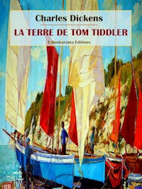 La terre de Tom Tiddler - Charles Dickens - E-Book