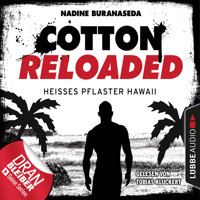 Cotton Reloaded, Folge 41: Heißes Pflaster Hawaii - Nadine Buranaseda - Hörbuch