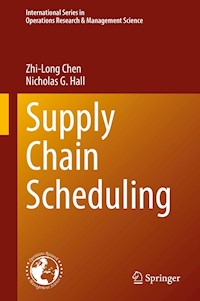 Supply Chain Scheduling - Zhi-Long Chen - E-Book