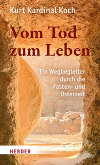 Vom Tod zum Leben - Kurt Koch - E-Book