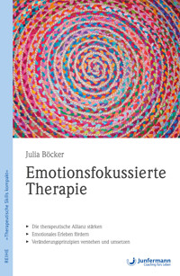 Emotionsfokussierte Therapie - Julia Böcker - E-Book