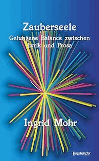 Zauberseele - Ingrid Mohr - E-Book