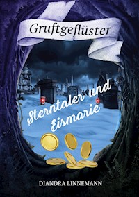 Sterntaler und Eismarie - Diandra Linnemann - E-Book