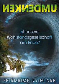 Umdenken - Friedrich Leiminer - E-Book