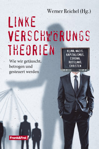Linke Verschwörungstheorien - Michael Grandt - E-Book